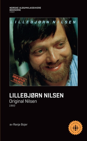 Lillebjørn Nilsen - Original Nilsen (ebok) av Ranja Bojer