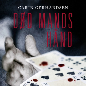 Død mands hånd (lydbog) af Carin Gerh