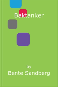 Baktanker (ebok) av Bente Sandberg