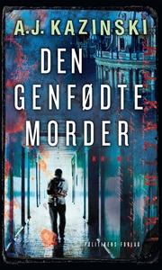 Den genfødte morder (e-bog) af A.J. K