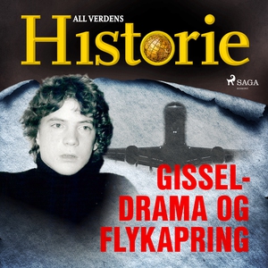 Gisseldrama og flykapring (lydbok) av All ver