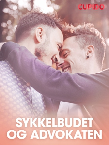 Sykkelbudet og advokaten (ebok) av Cupido nov
