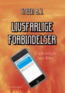 LIVSFARLIGE FORBINDELSER (e-bog) af S