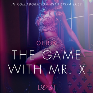 The Game with Mr. X - Sexy erotica (lydbok) a