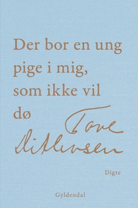 Der bor en ung pige i mig, som ikke v