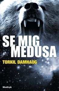 Se mig, Medusa (lydbog) af Torkil Dam