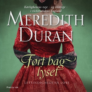 Ført bag lyset (lydbog) af Meredith D