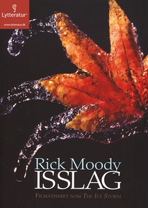 Isslag (lydbog) af Rick Moody