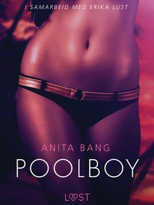 Poolboy - erotisk novelle (ebok) av Anita Ban