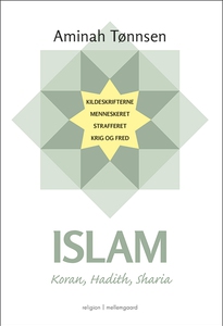 Islam - Koran, Hadith, Sharia (e-bog)