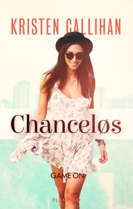 Chanceløs (lydbog) af Kristen Calliha