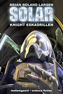 SOLAR Knight Eskadrillen (e-bog) af B