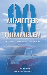 90 minutter i himmelen (ebok) av Don Piper