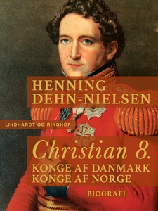 Christian 8. Konge af Danmark, konge