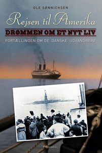 Rejsen til Amerika 1 Drømmen om et ny