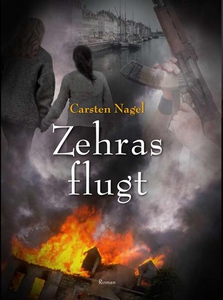 Zehras flugt (e-bog) af Carsten Nagel