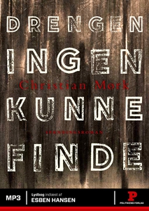 Drengen ingen kunne finde (lydbog) af