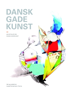 Dansk gadekunst (e-bog) af Lasse Kors