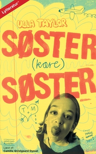 Søster (kære) søster (lydbog) af Ulla