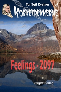 Feelings - 2097 (ebok) av Tor Egil Kvalnes, T