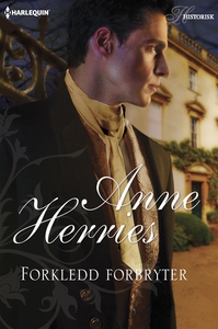 Forkledd forbryter (ebok) av Anne Herries