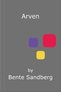 Arven (ebok) av Bente Sandberg