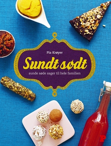 Sundt sødt (e-bog) af Pia Krøyer