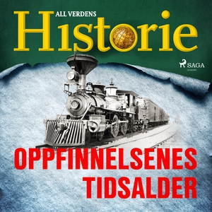 Oppfinnelsenes tidsalder (lydbok) av All verd