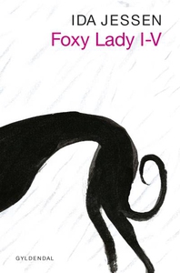 Foxy lady I-V (lydbog) af Ida Jessen