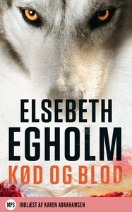 Kød og blod (lydbog) af Elsebeth Egho