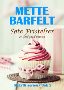 Søte Fristelser (ebok) av Mette Barfelt