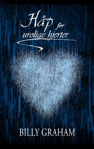 Håp for urolige hjerter (ebok) av Billy Graha