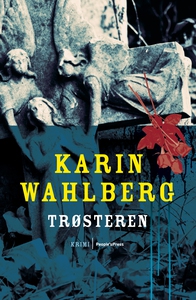 Trøsteren (e-bog) af Karin Wahlberg