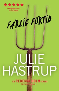 Farlig fortid (e-bog) af Julie Hastru