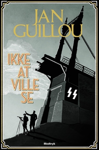 Ikke at ville se (lydbog) af Jan Guil