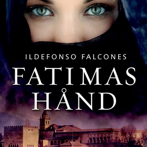 Fatimas hånd (lydbog) af Ildefonso Fa