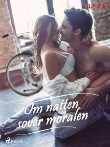 Om natten sover moralen (ebok) av Cupido nove