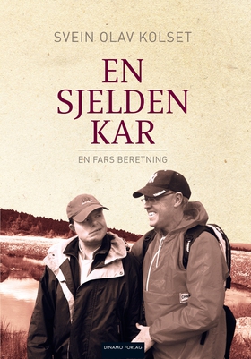 En sjelden kar – en fars beretning (ebok) av Svein Olav Kolset