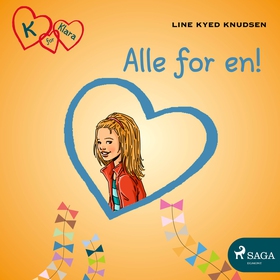 K for Klara 5 - Alle for en! (lydbok) av Line Kyed Knudsen