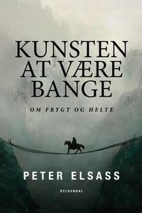 Kunsten at være bange (e-bog) af Pete