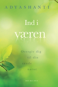Ind i væren (e-bog) af None Adyashant