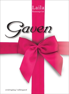Gaven (e-bog) af Laila Rosenqvist