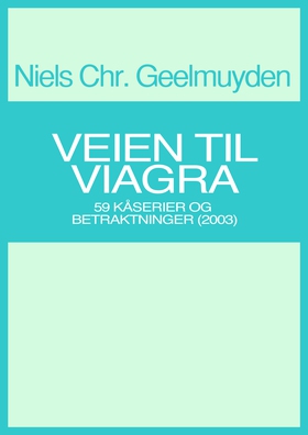 Veien til viagra (ebok) av Niels Chr.  Geelmu