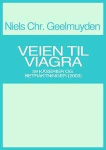 Veien til viagra (ebok) av Niels Chr. Geelmu
