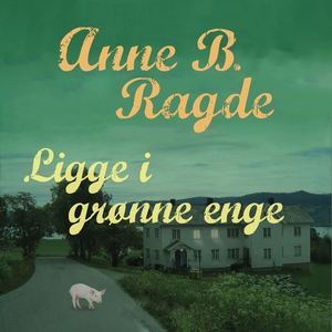 Ligge i grønne enge (lydbog) af Anne