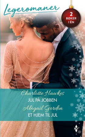 Jul på jobben / Et hjem til jul (ebok) av Hawkes Charlotte