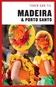 Turen Går Til Madeira & Porto Santo (