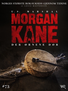 Morgan Kane 73: Der Ørnene Dør (ebok) av Loui