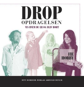Drop opdragelsen (lydbog) af Fie Hørb
