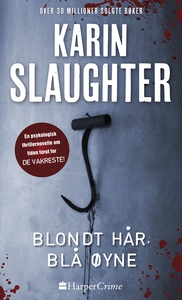 Blondt hår, blå øyne (ebok) av Karin Slaughte